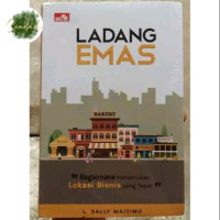 Image of Ladang Emas ( Bagaimana menentukan Lokasi Bisnis yang tepat )