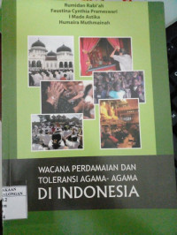 Image of Wacana Perdamaian Dan Toleransi Agama-Agama DI INDONESIA