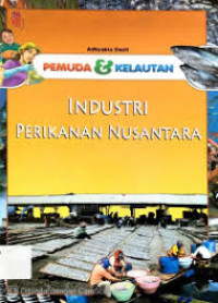 Image of Pemuda & Kelautan : Industri Perikanan Nusantara